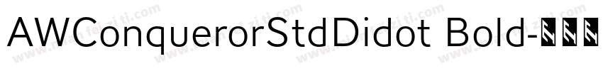 AWConquerorStdDidot Bold字体转换